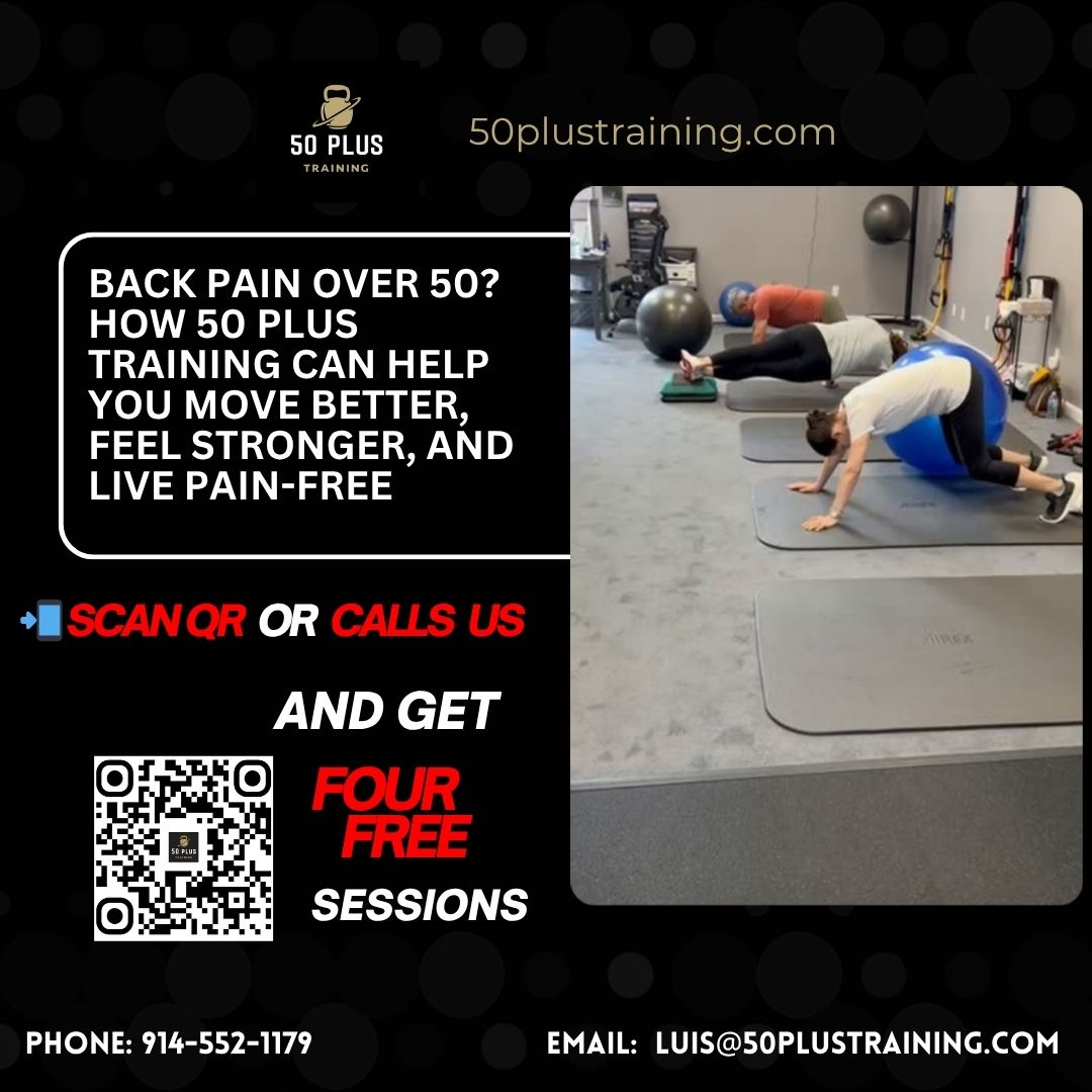 Back Pain Over 50? How 50 Plus Training Can Help You Move Better, Feel Stronger, and Live Pain-Free